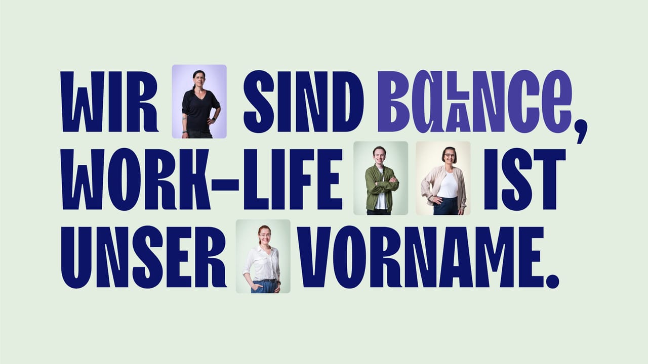 Employer branding poster: “Wir sind Balance, Work-Life ist unser Vorname.” with small staff portraits set into the text